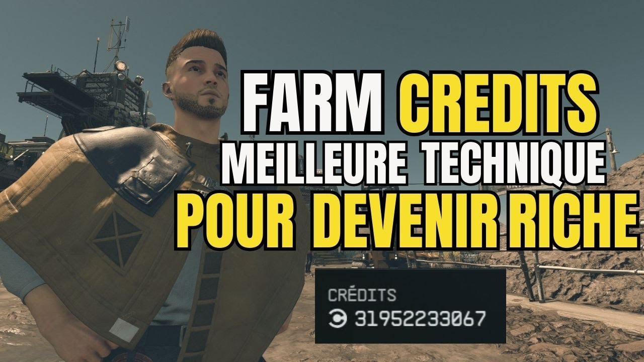 TUTO STARFIELD FARM CREDIT 💰 MEILLEURE TECHNIQUE POUR FARM L'ARGENT SUR STARFIELD [ GUIDE ]