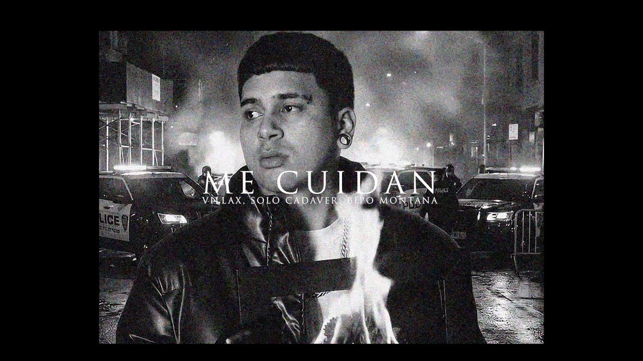02.- Villax, Bipo Montana, Rich Vagos Ft. Solo Cadaver – Me Cuidan (Visualizer)