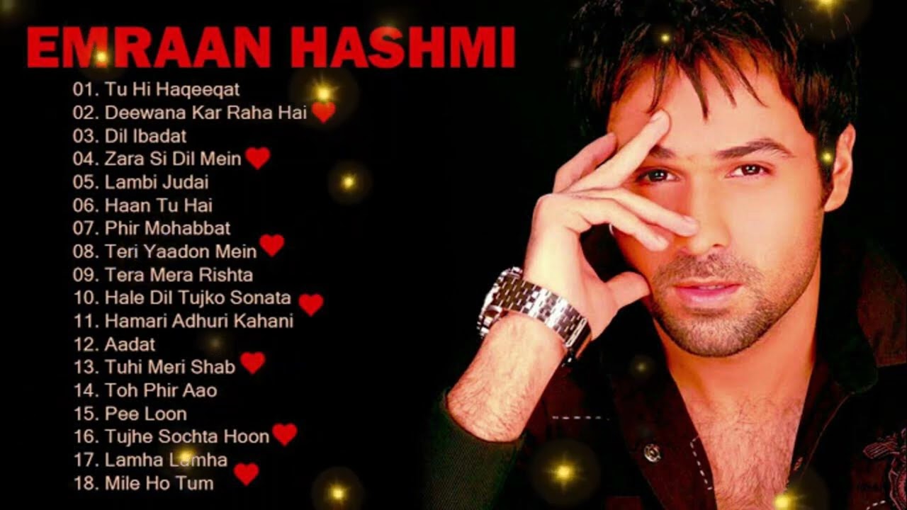 Emraan Hashmi all songs albums bollywood songs albums Emraan Hashmi songs albums bollywood Sad songs