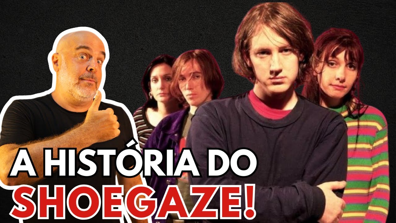Shoegaze: origens, surgimento e legado! Histórias Secretas do Cinema e da Música