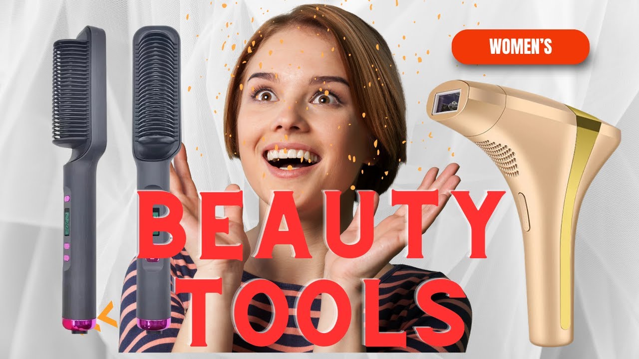 5 Best Women's Beauty Tools 2024 | You Should Have in Your Home