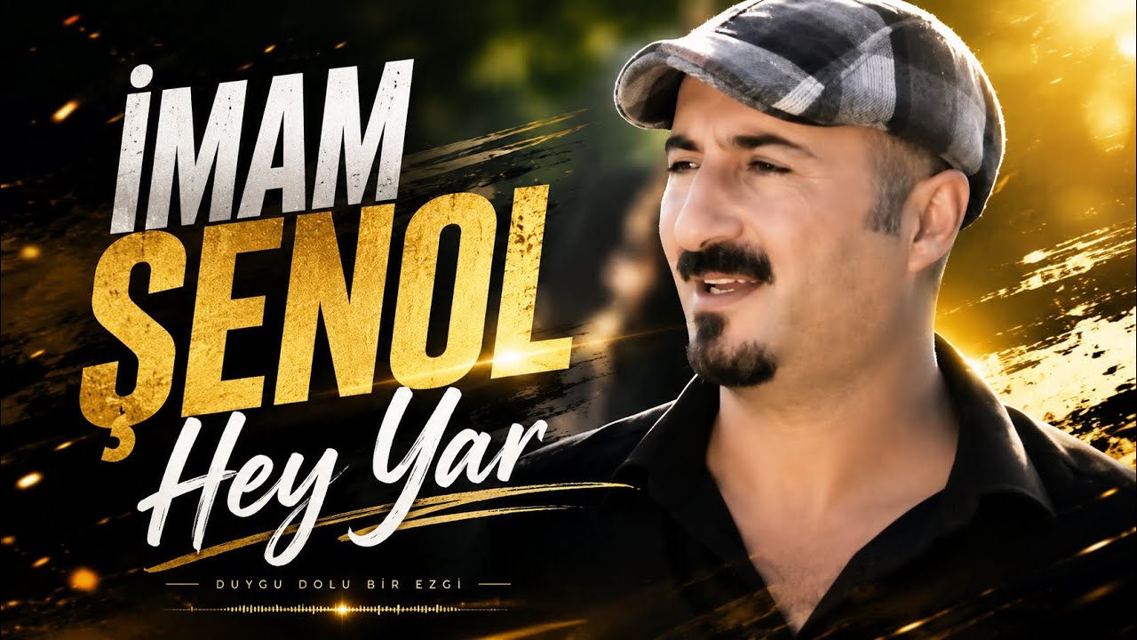 İmam Şenol - Hey Yar (Orjinal Klip)