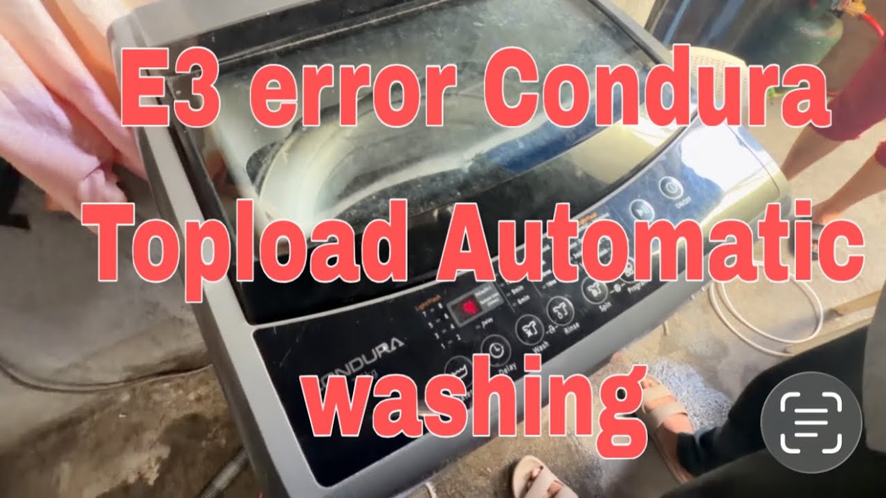 E3 error condura topload automatic washing ( Contact us 09155025798)