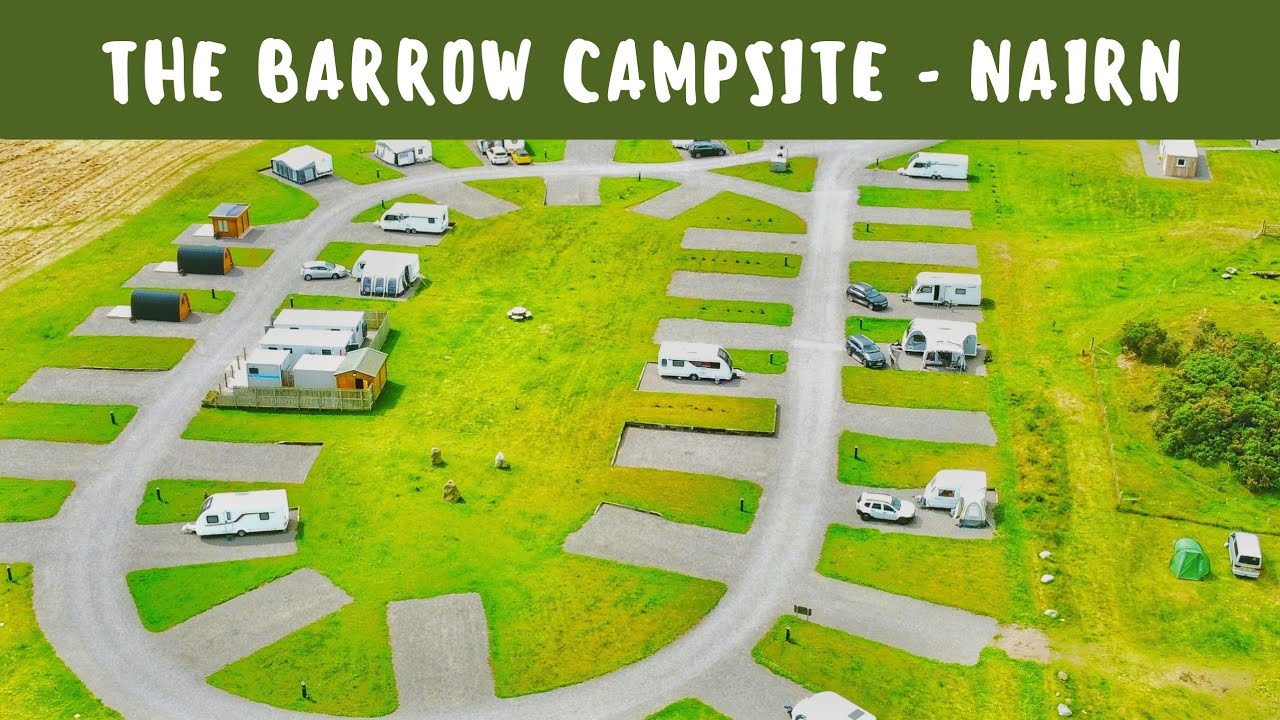 Barrow Campsite Nairn - Walk around and review - July 2023