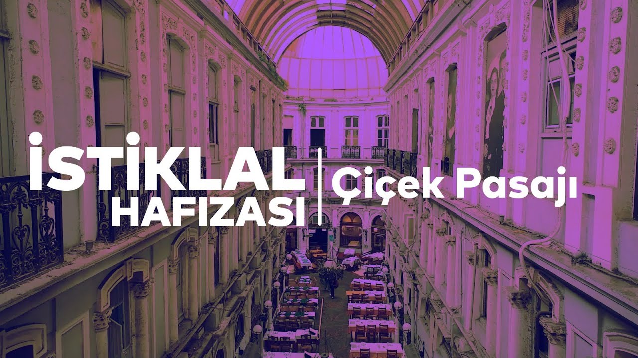 Çiçek Pasajı | İstiklal hafızası