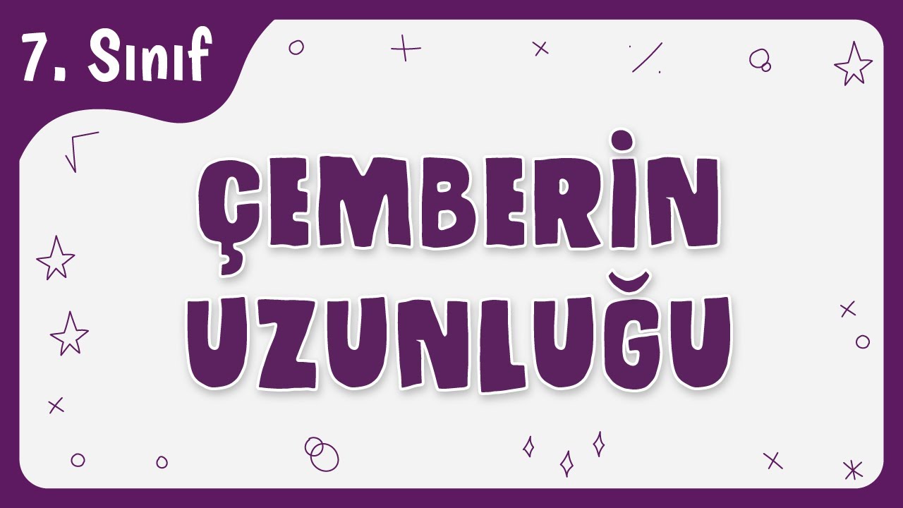 Çemberin Uzunluğu | 7.Sınıf Matematik