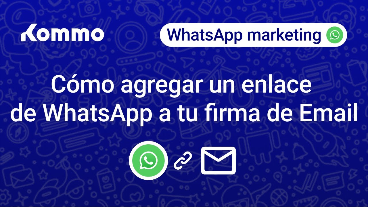 Cómo agregar un enlace de WhatsApp a tu firma de correo electrónico