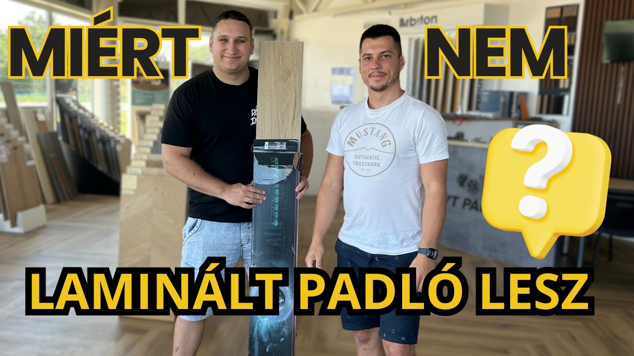 MIÉRT NEM LAMINÁLT PADLÓ LESZ A HÁZBAN? | EZT VÁLASZTOTTUK