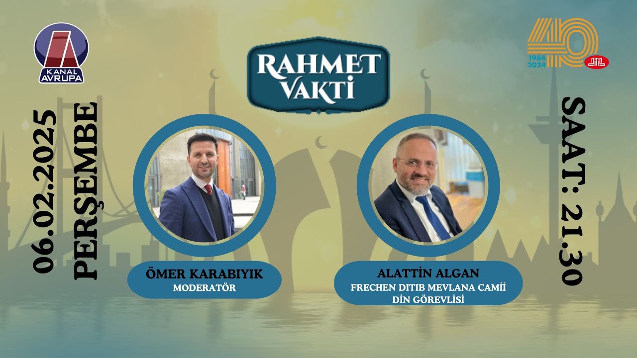 RAHMET VAKTİ - 06.02.2025  Kanal Avrupa