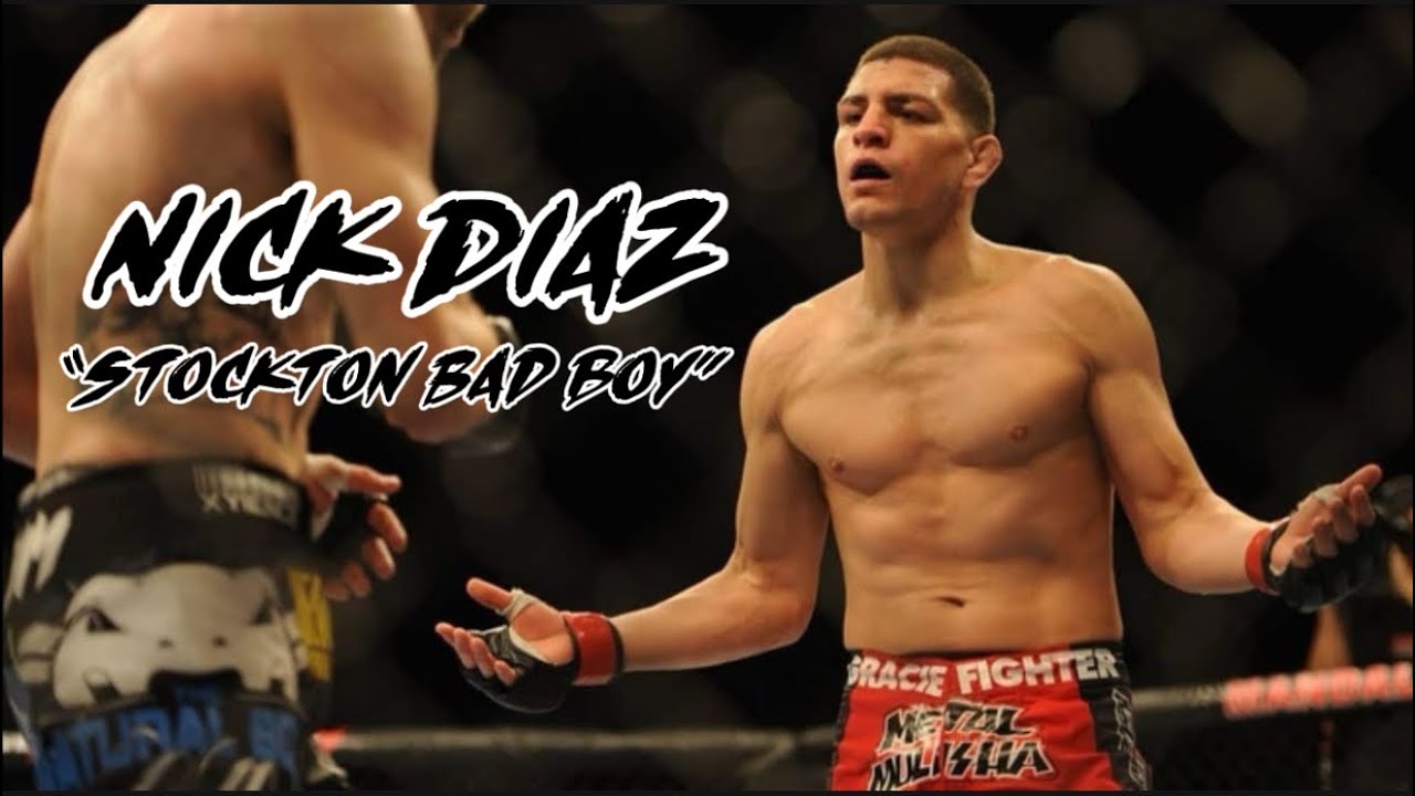 Nick “Stockton Bad Boy” Diaz 