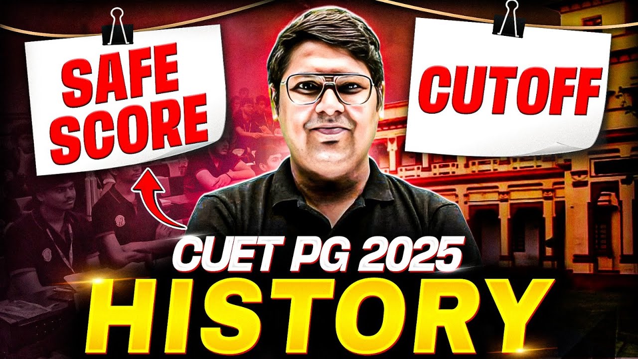 CUET PG 2025 History | Safe Score & Expected Cutoff for Top Universities!