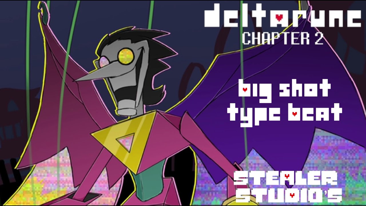 Deltarune &ldquo;Big Shot&rdquo; Type Beat [Prod.Stealer Studio&rsquo;s]