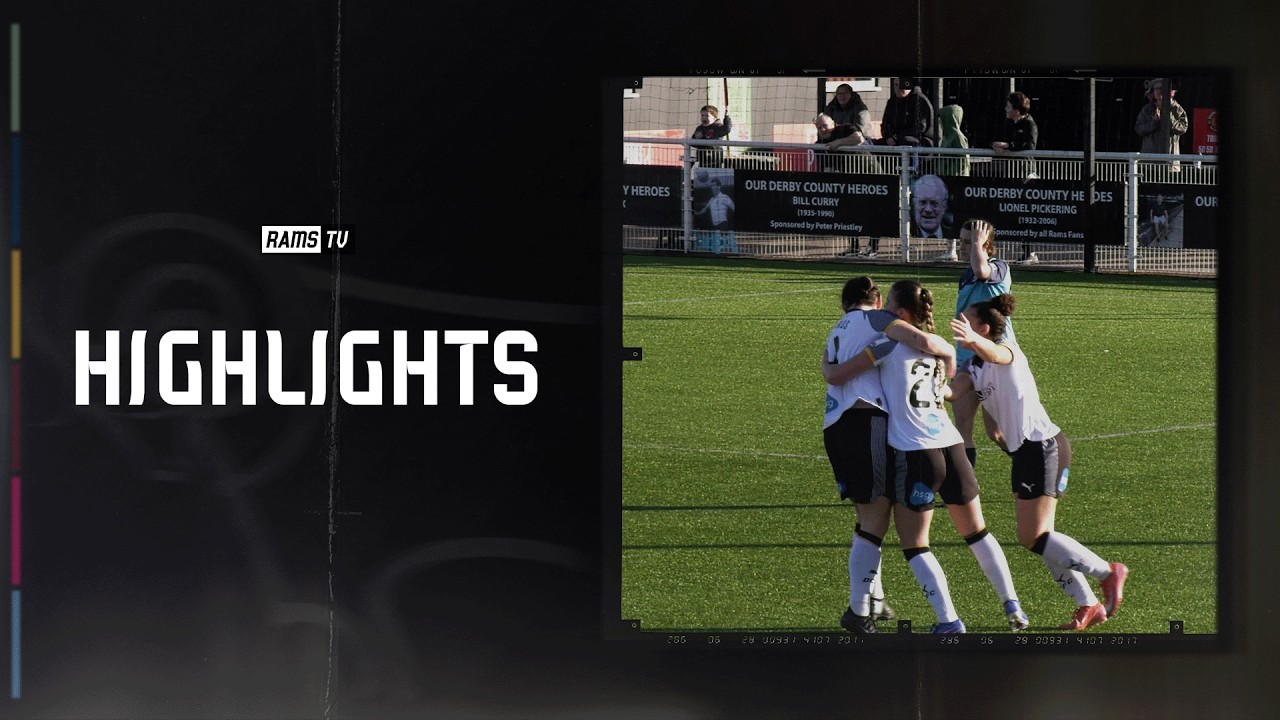 HIGHLIGHTS | Derby County Women vs Sporting Khalsa Women