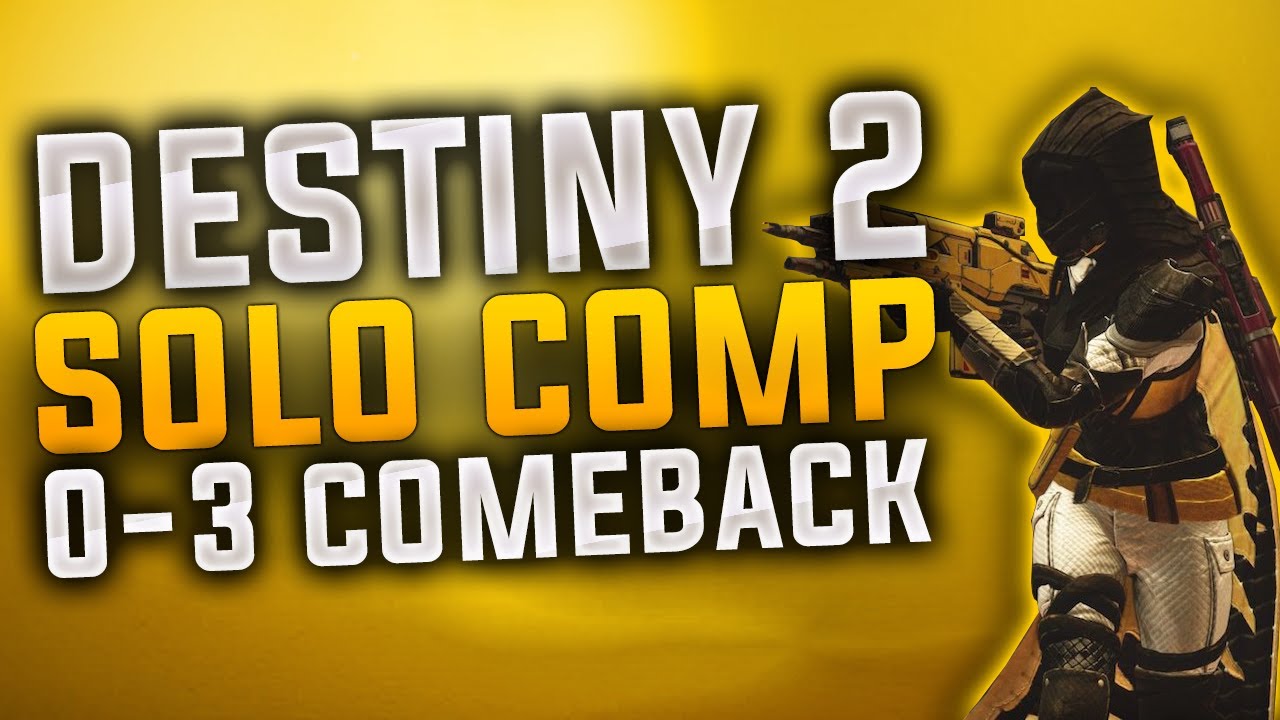 Destiny 2: Best Solo Comp 0-3 Comeback at Legend Rank !