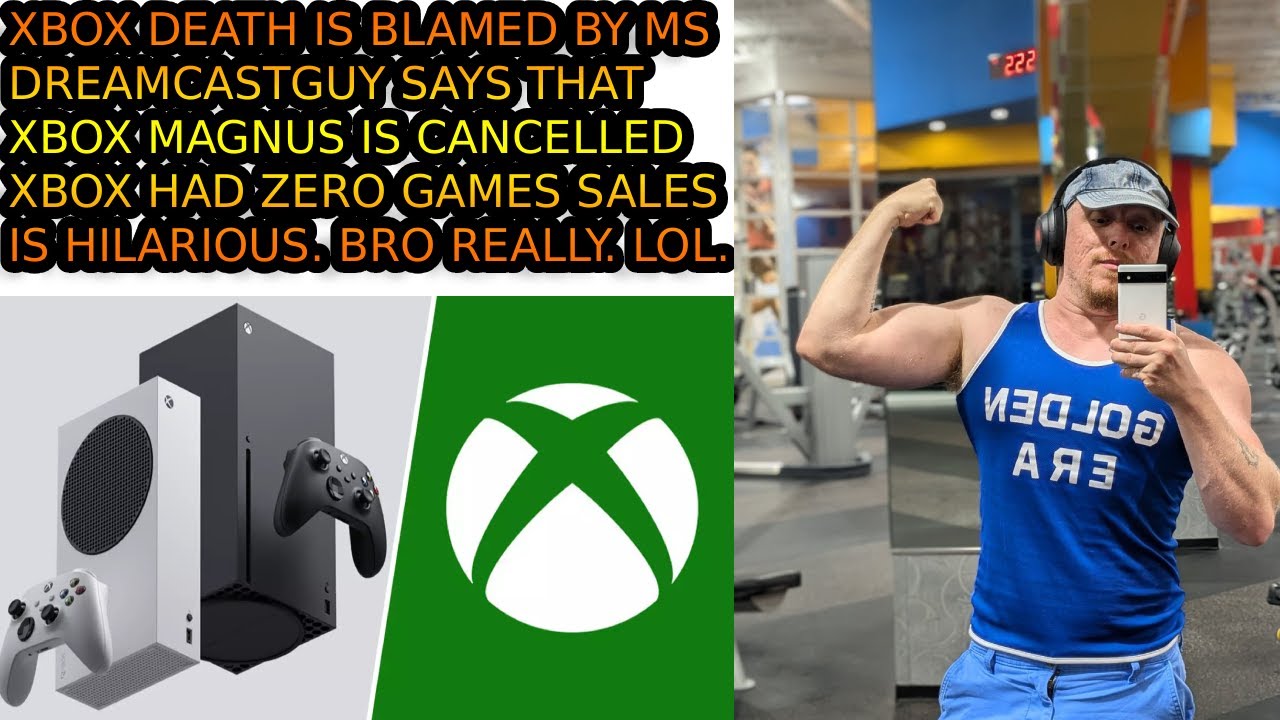 Xbox Is Blamed By Microsoft For Failing. Microsoft Will Cancel Xbox Magnus Says @DreamcastGuy