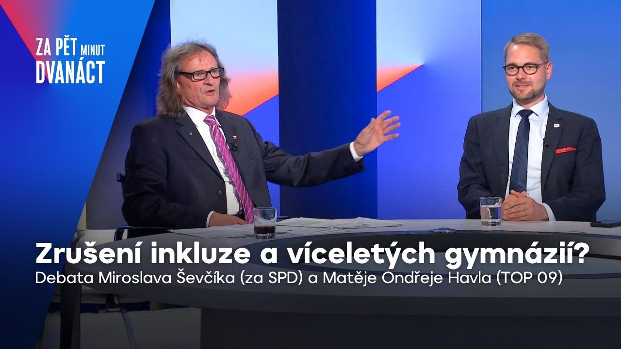 &Scaron;evč&iacute;k vs. Havel: Reforma &scaron;kolstv&iacute;, zru&scaron;en&iacute; inkluze a v&iacute;celet&yacute;ch gymn&aacute;zi&iacute; | Za pět minut dvan&aacute;ct
