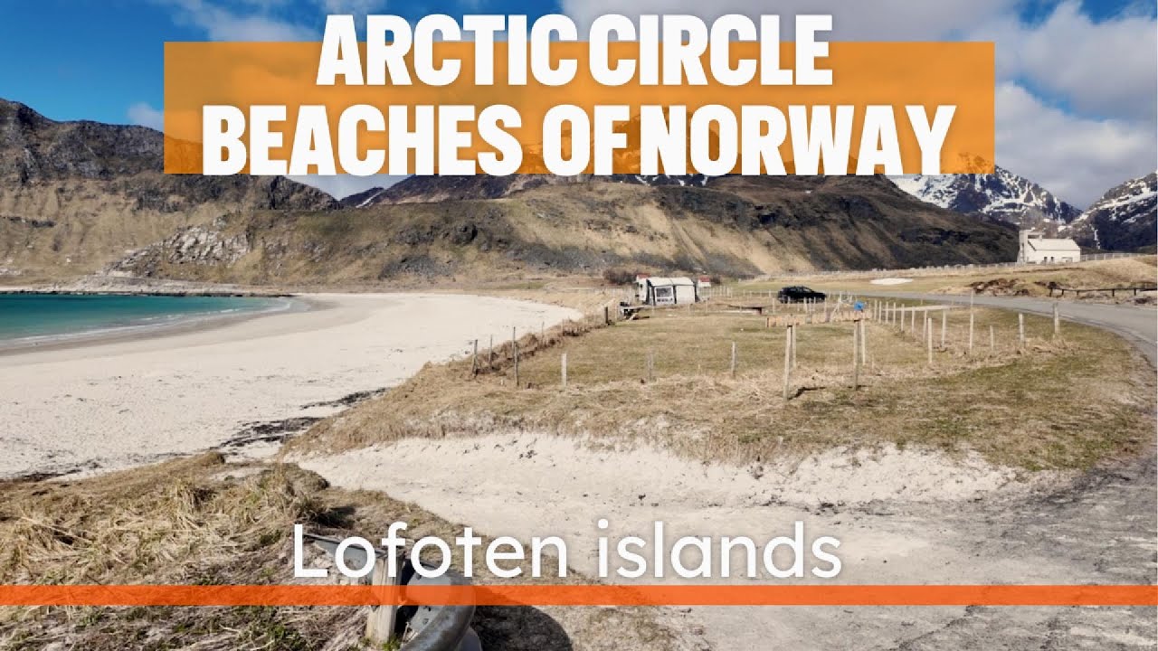 Lets explore the spectacular beaches of Lofoten islands in Norway