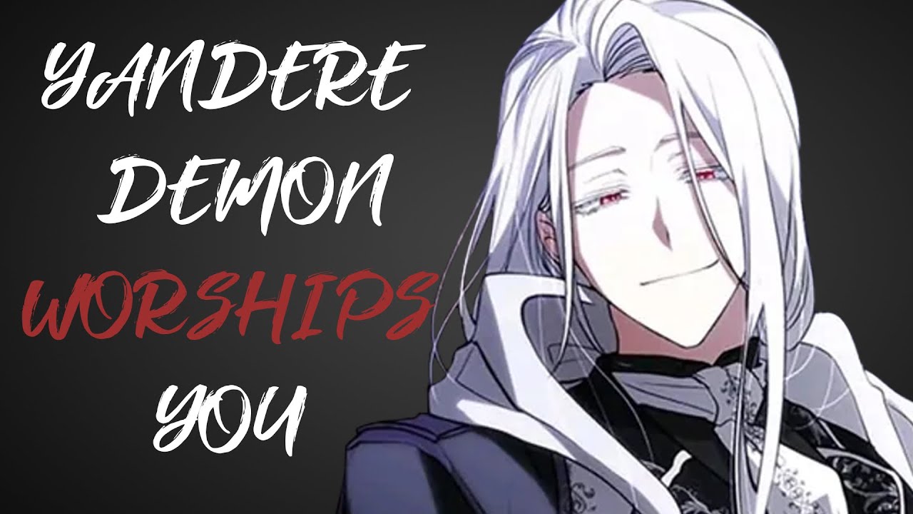 Flirty Yandere Demon Worships God You [M4M] [Demon] [Praise] [Servant] [Worship] [Fantasy]