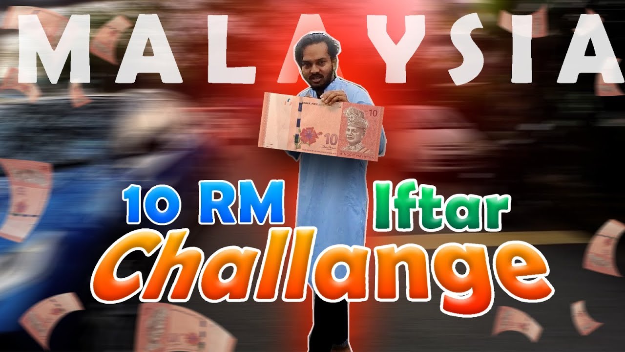 10 RM (250 Taka) Malaysian Iftar Challenge for Bangladeshi International Student at UTM-Farhan Hasan
