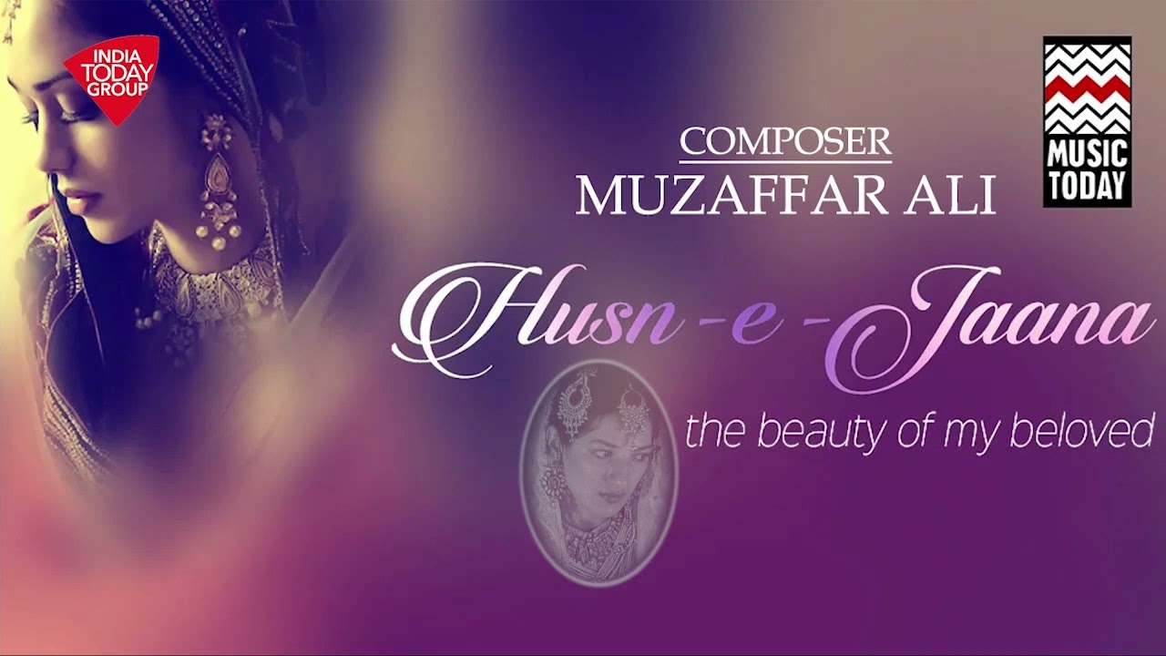 Husn-e-Jaana : The Beauty of the My beloved | Audio Jukebox | Ghazals | Music Today