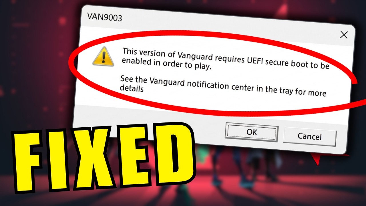VAN9003 Valorant Windows 11 | Эта версия Vanguard требует безопасной загрузки