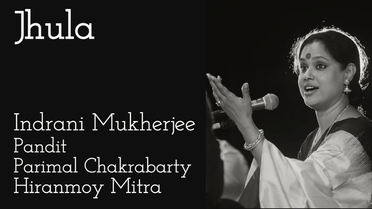 Indrani Mukherjee | Indian Classical Vocal | Thumri | Jhula | Traditional | Pt. Parimal Chakrabarty