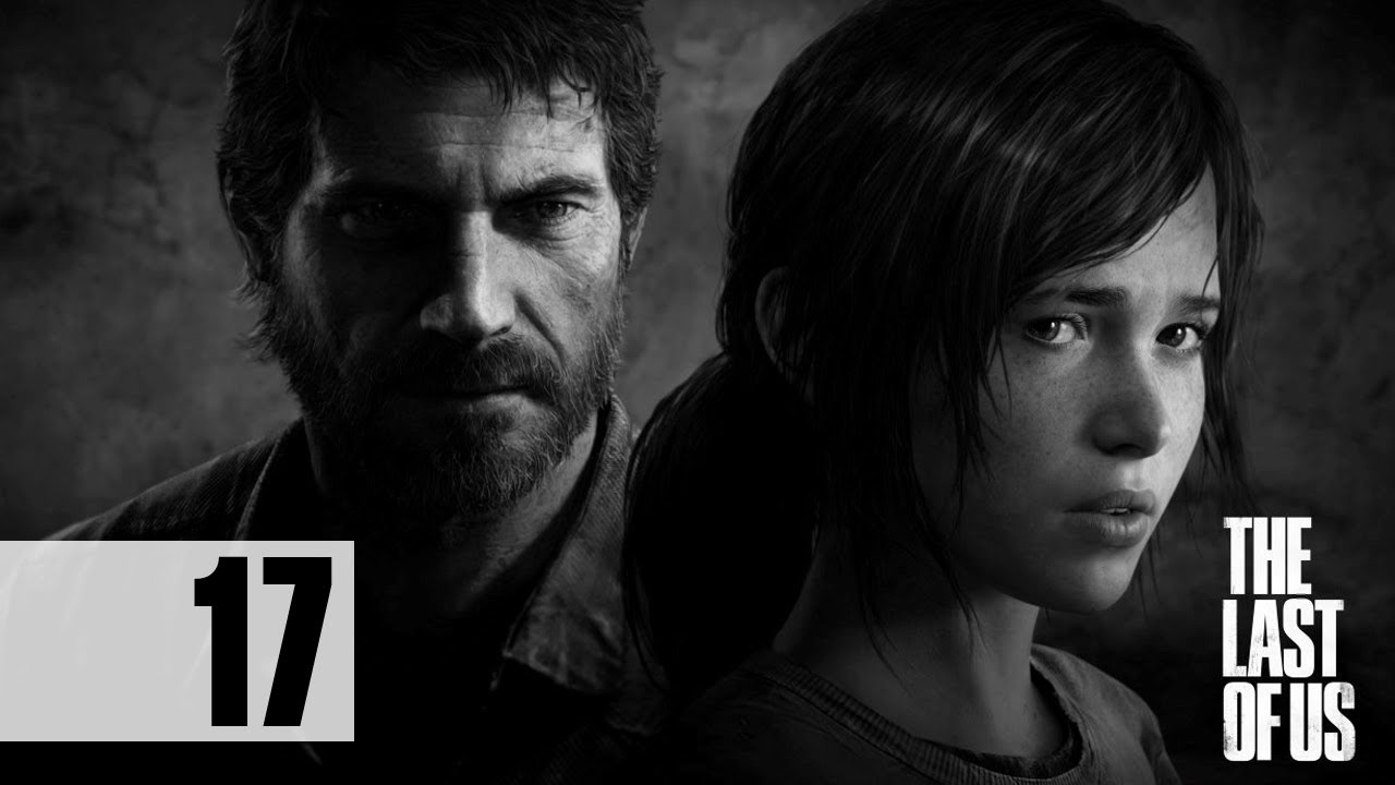 The Last Of Us - Walkthrough - Part 17 - Ellie Saves The Day