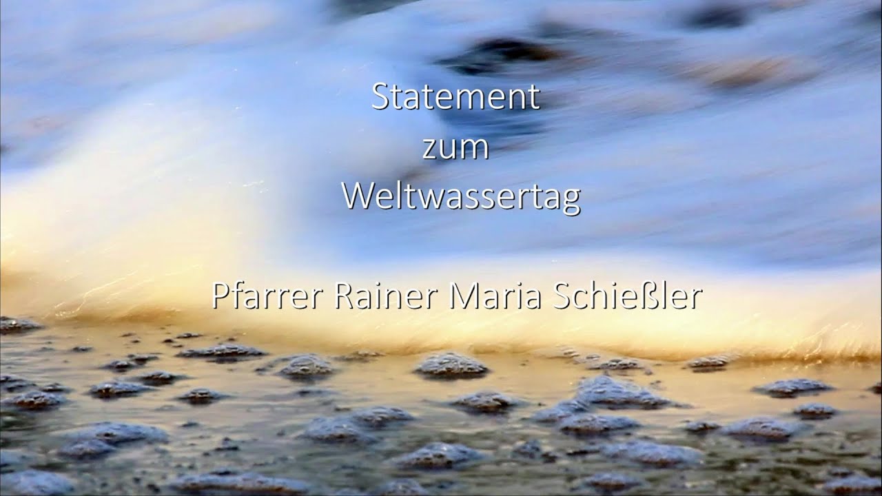 6     Rainer Maria Schießler: „Der Mensch besitzt ein absolutes Grundrecht auf Wasser.“