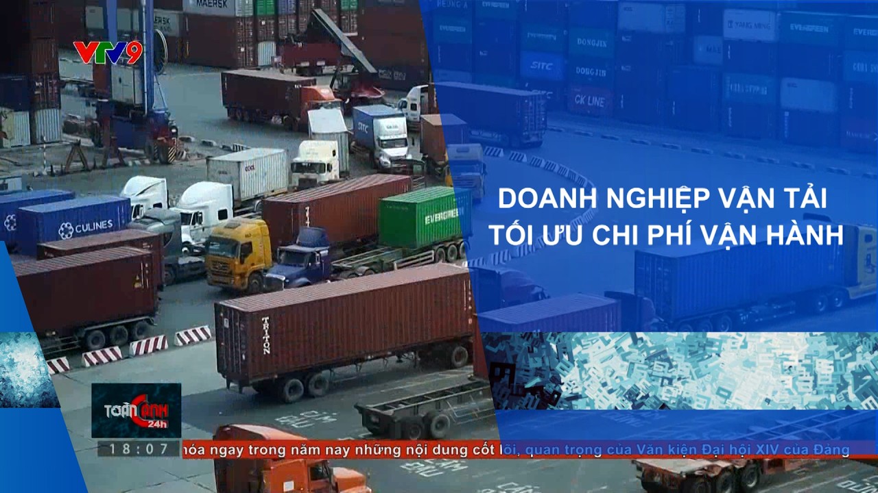 DOANH NGHIỆP VẬN TẢI HÀNG HOÁ TỐI ƯU CHI PHÍ VẬN HÀNH