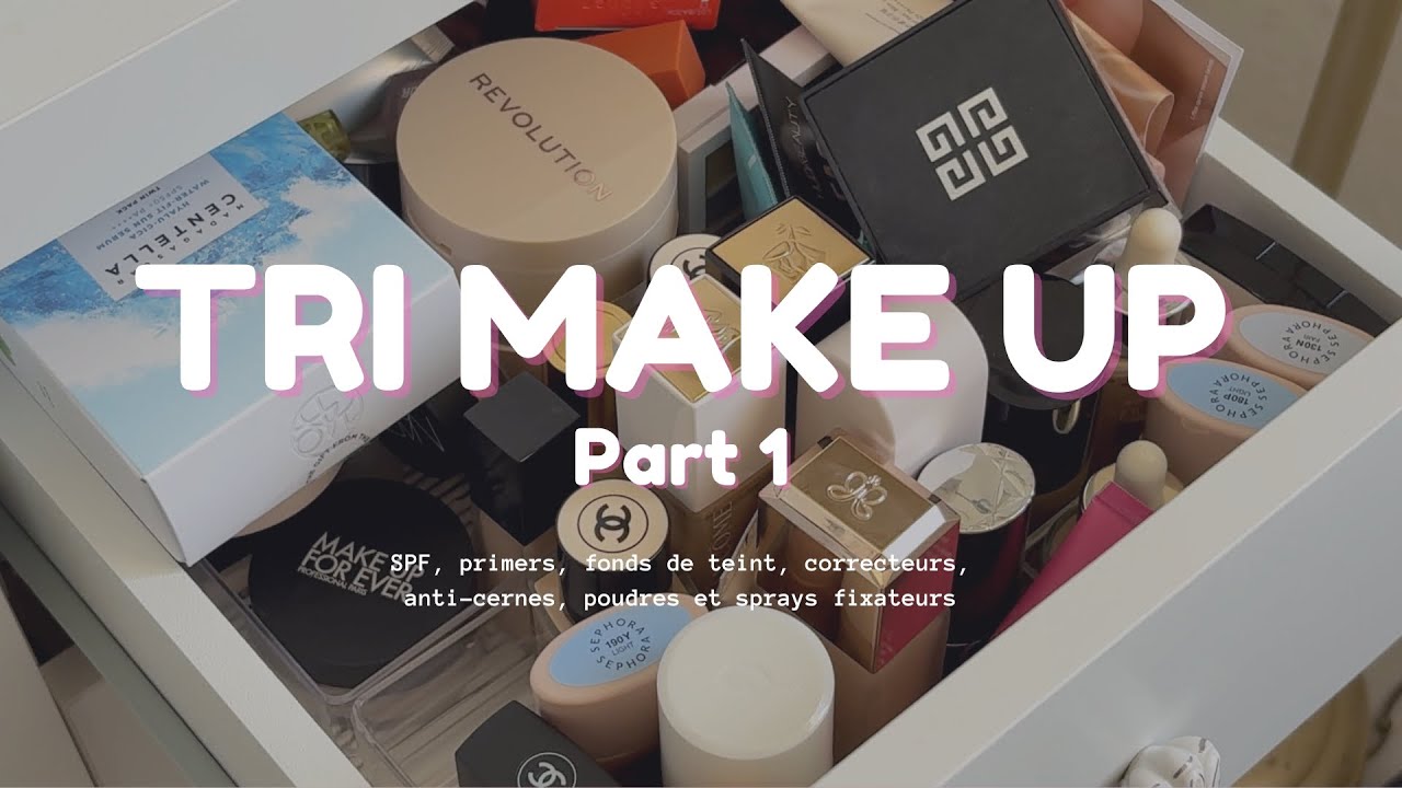 Tri makeup partie 1: spf, fonds de teint, anti-cernes, poudres et sprays