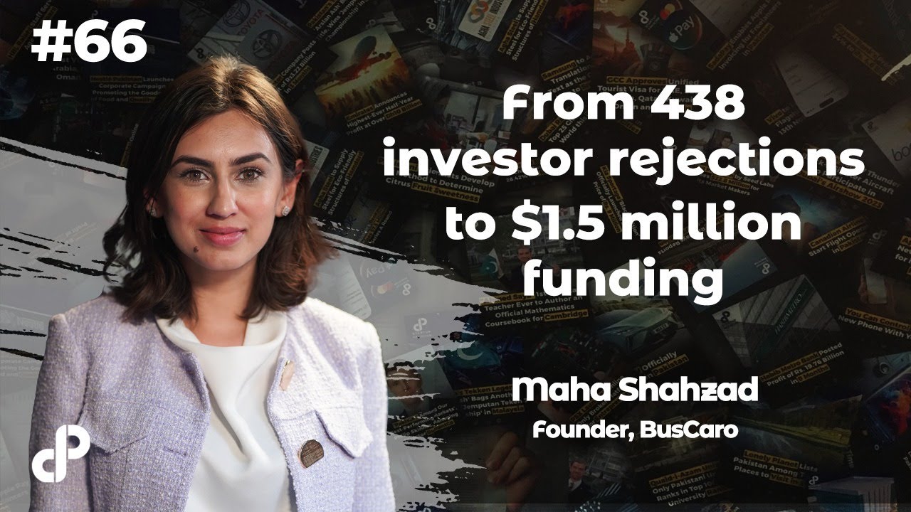 From 438 Investor Rejections to $1.5 Million Funding | Maha Shahzad, Founder, BusCaro | Podcast #66