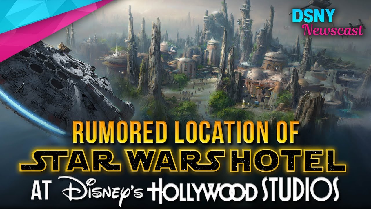 Rumored Location of Star Wars Hotel at Walt Disney World - Disney News - 7/2/17