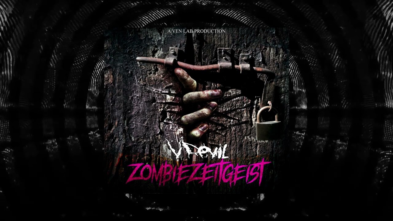 VDevil - ZOMBIEZEITGEIST (FULL ALBUM 2022)
