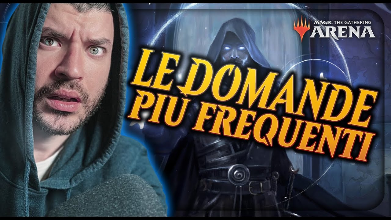 Rispondo alle FAQ! Le DOMANDE più FREQUENTI che mi fate su MTG ARENA