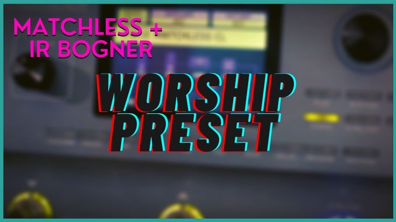 Mooer GE 200 // Worship Preset 2021