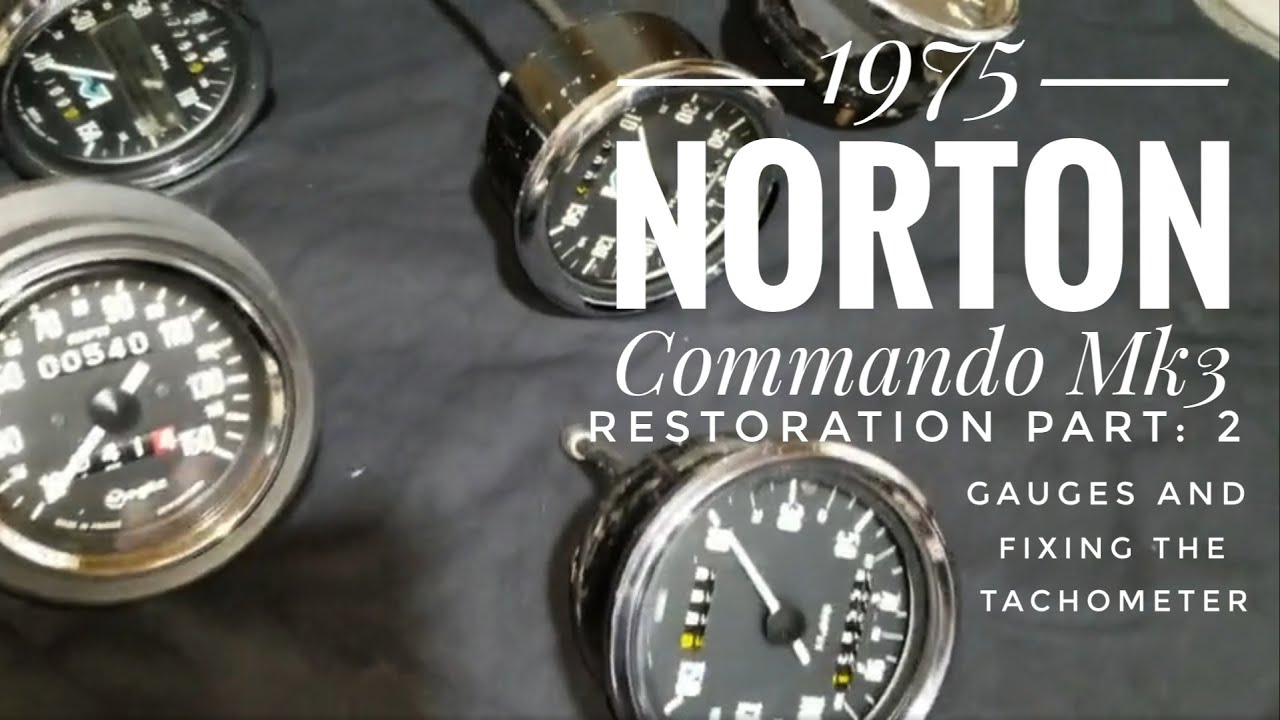 1975 Norton commando Mk3 restoration Part: 2 Gauges and fixing the tachometer