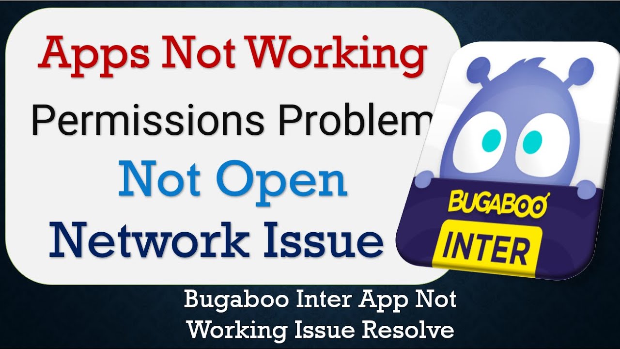 How To Fix Bugaboo Inter App not working | Not Open | Space Issue | Network & Permissions Issue