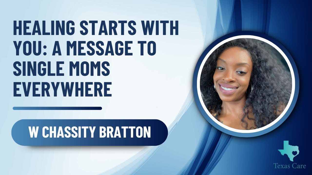 Healing Starts with You: A Message to Single Moms Everywhere #texascare