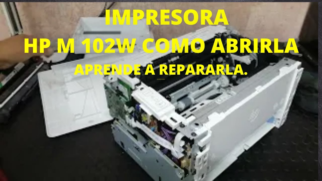 HP M102W COMO DESARMAR IMPRESORA GUIA PASO A PASO