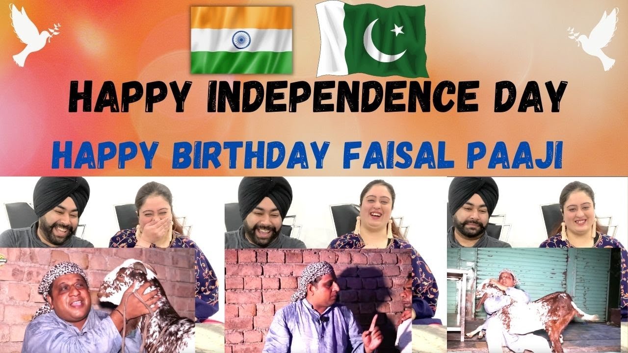 Happy Birthday FAISAL PAAJI ll Punjabi Reaction ll Happy Independence Day India & Pakistan #PBR