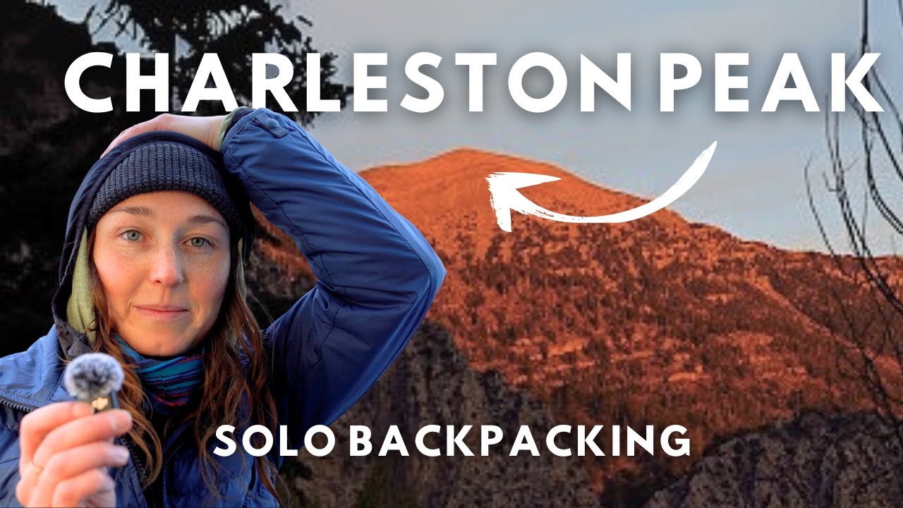 I Couldn't Feel my Fingers - Solo Backpacking Charleston Peak