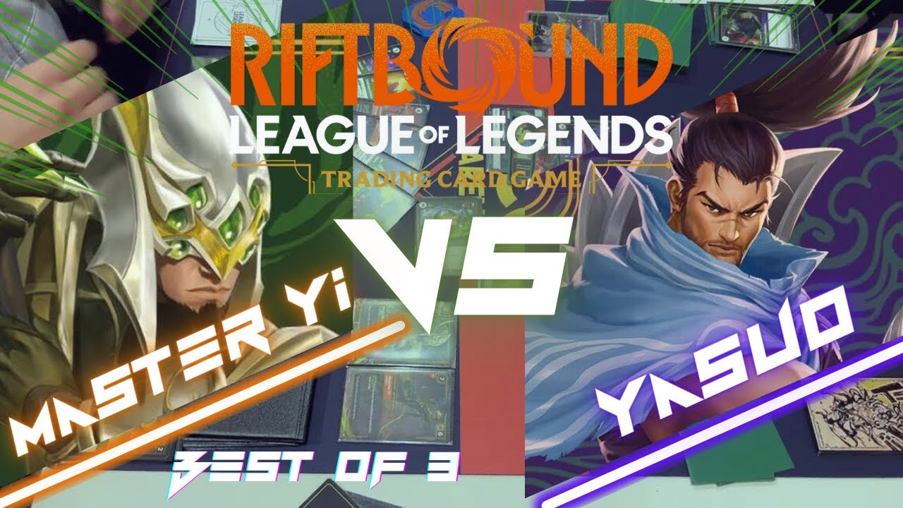 Master Yi VS Yasuo - Riftbound TCG - Nexus Night BO3