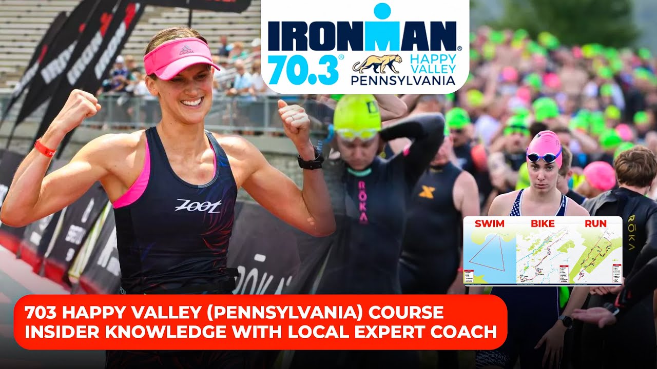 Советы и рекомендации по маршруту IRONMAN 70.3 в Пенсильвании, Хэппи-Вэлли, от опытного тренера