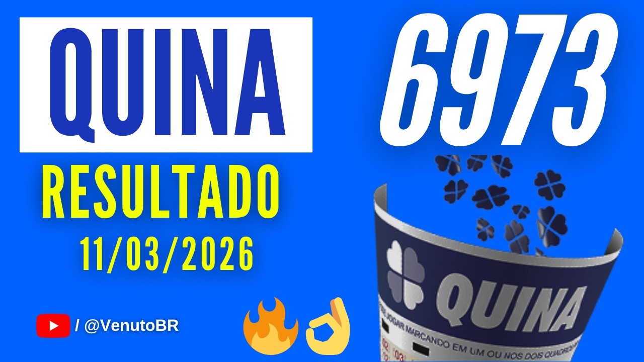 🍀 RESULTADO QUINA 6973