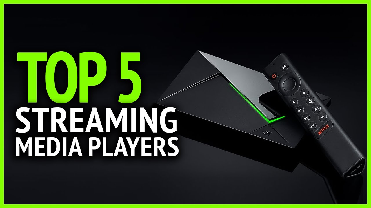 Best Streaming Media Players 2023 - Top 5 Best Streaming Media Device