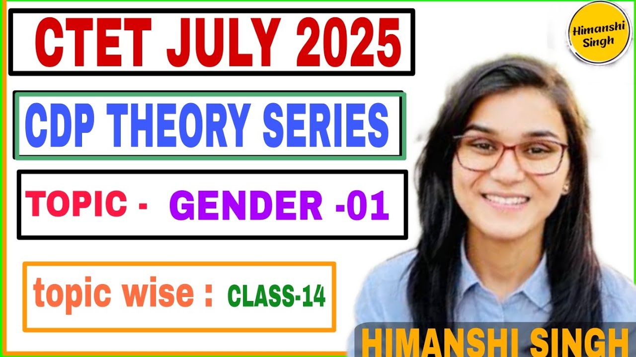 CLASS-14 || CDP THEORY || CTET JULY 2025 || GENDER PART-01 BY HIMANSHI SINGH