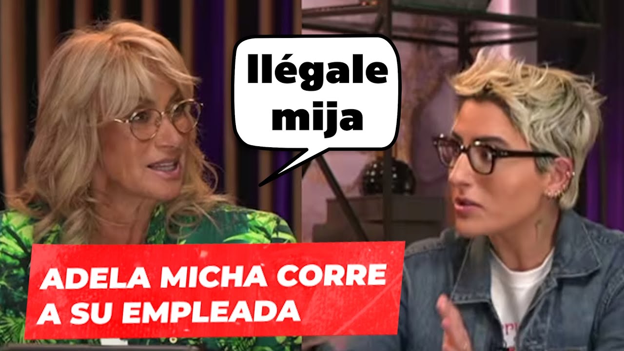 SE FILTRA AUDIO DE ADELA MICHA CORRIENDO A MACA CARRIEDO 'LLEGALE HIJA'