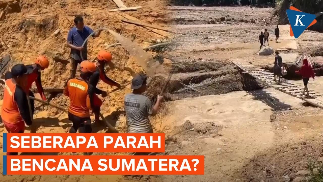 Seberapa Gawat Situasi Bencana di Sumatera?