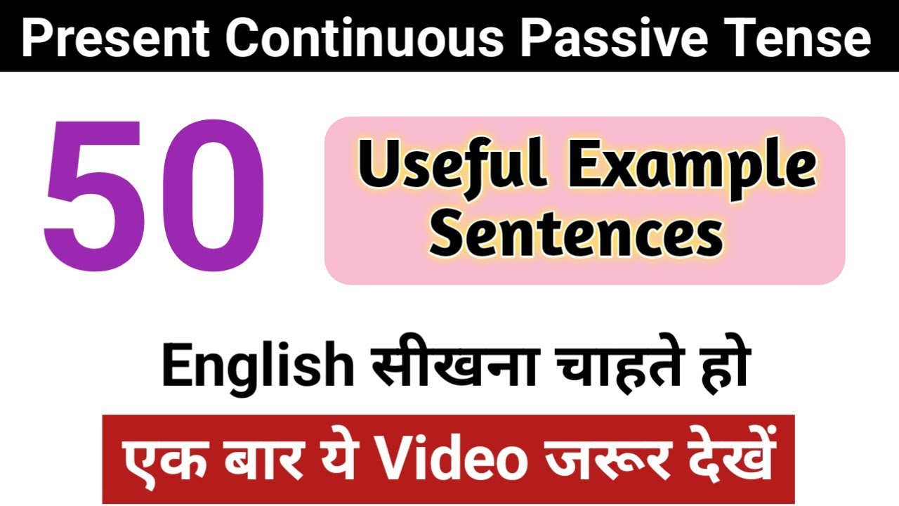 Present Continuous Passive Tense | Passive Voice Spoken English with Hindi | 50 Sentences