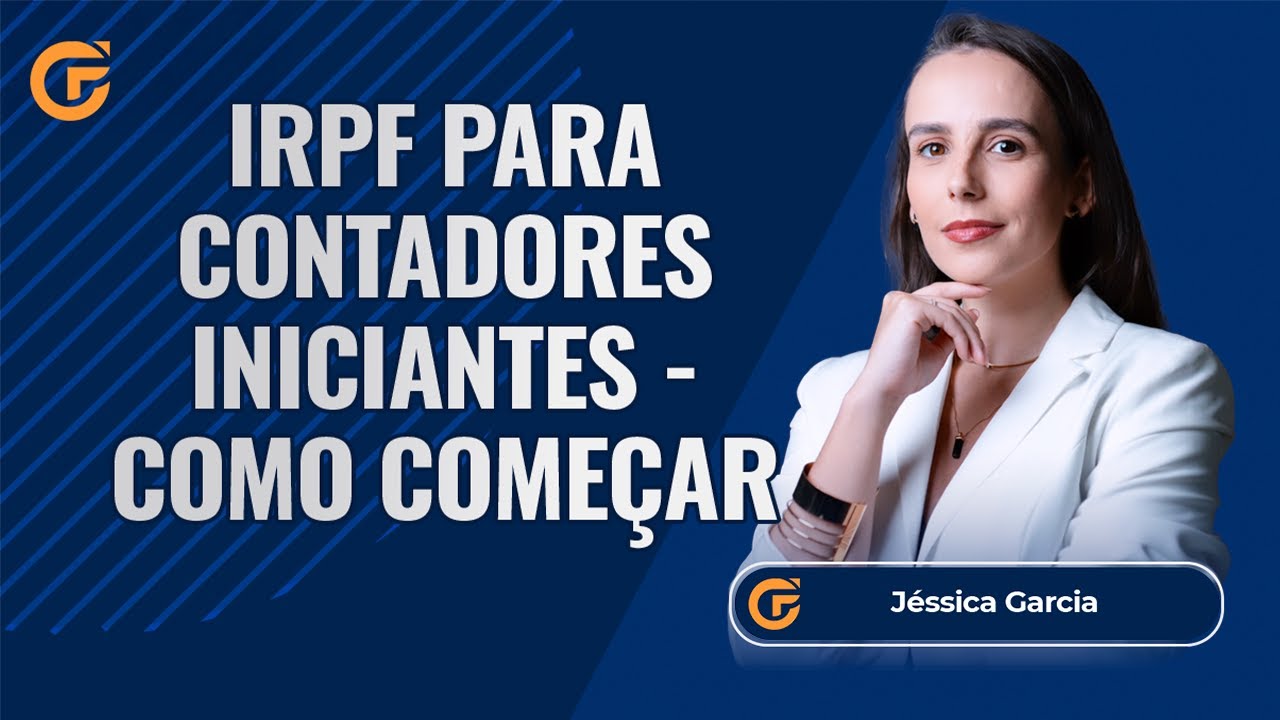 IMPOSTO DE RENDA PARA CONTADORES INICIANTES - COMO COMEÇAR